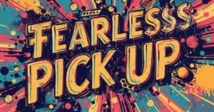  fearless Pick Up Lines